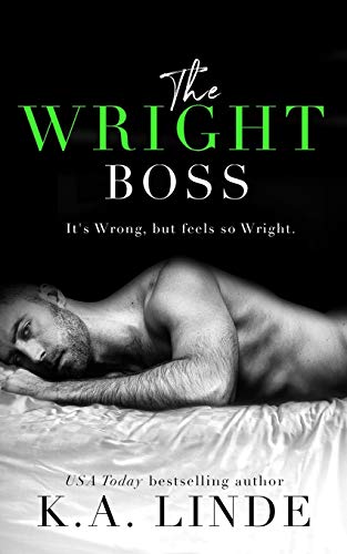 The Wright Boss (Wright series, Band 2) von Brower Literary & Management, Inc.